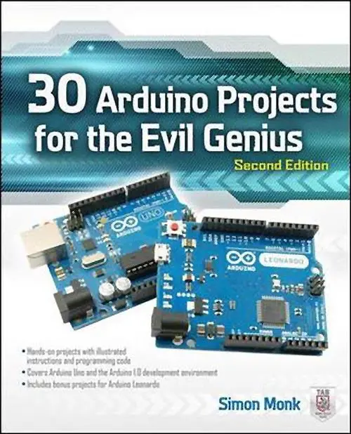 30 Arduino Projects For The Evil Genius: Second Edition 1